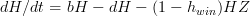 dH/dt = b H - d H - (1-h_{win})HZ