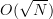 O(\sqrt{N})